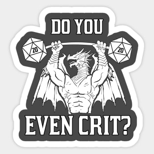 Do You Even Crit? Sticker